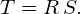 \begin{equation*} T = R \, S. \end{equation*}