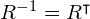 R^{-1} = R^{\intercal}