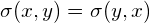 \sigma(x,y) = \sigma(y,x)